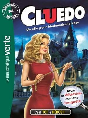 cover image of Aventure sur mesure Cluedo 16--Un rôle pour Mademoiselle Rose